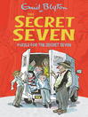 Puzzle for the Secret Seven (eBook): Secret Seven Series, Book 10